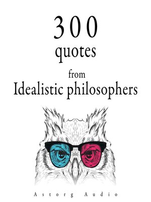 cover image of 300 Quotes from Idealistic Philosophers